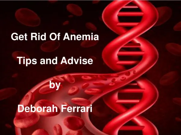 Deborah Ferrari - Avise To Get Rid Of Anemia