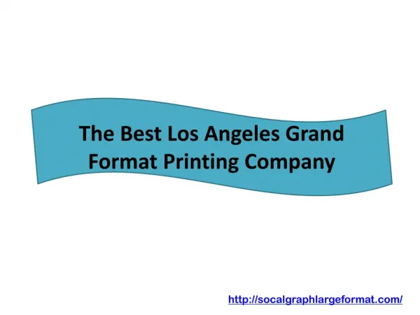 The Best Los Angeles Grand Format Printing Company