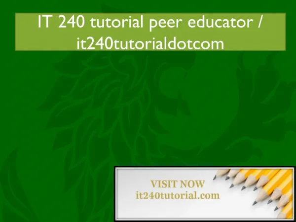 IT 240 tutorial peer educator / it240tutorialdotcom