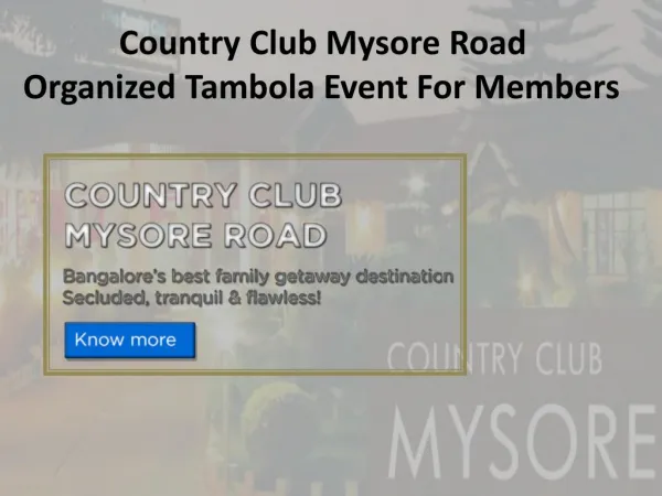Country Club Mysore Road Organized Tambola Event For Members