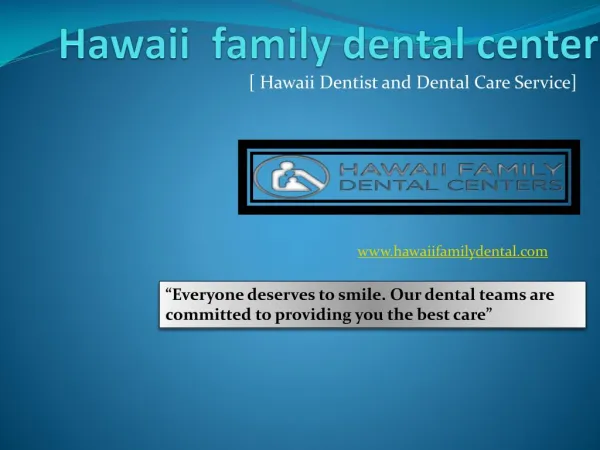 Hawaii Dentist and Dental Care Service