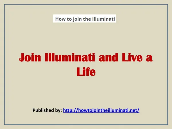 Join Illuminati And Live A Life