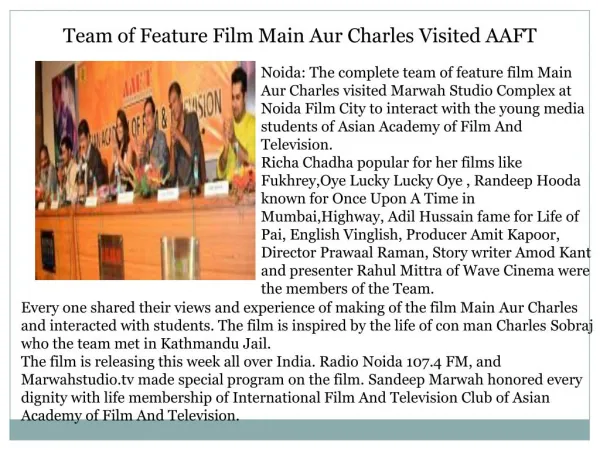 Team of Feature Film Main Aur Charles Visited AAFT