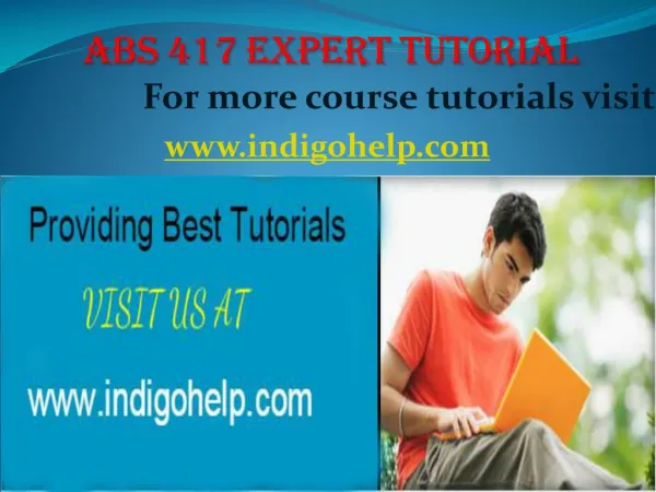 ABS 417 expert tutorial/ indigohelp