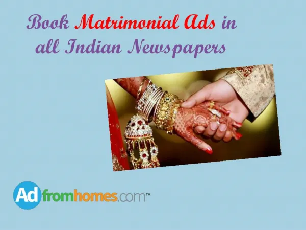 Book Matrimonial ads in all indian newspapers