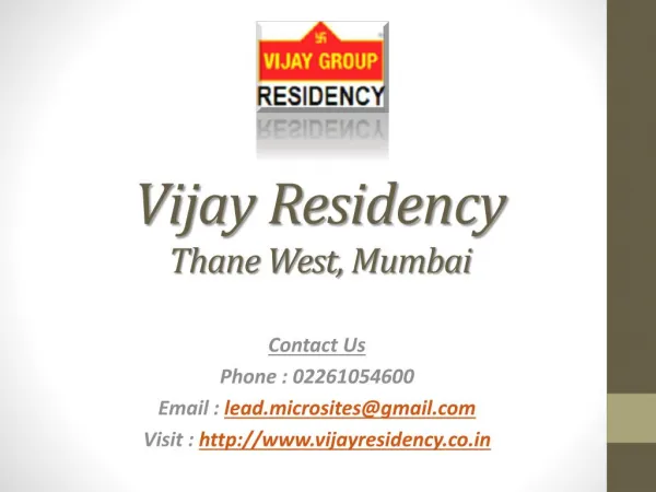 Vijay Residency - 2,3 BHK Flats - Thane West in Mumbai - Call @ 02261054600 - Price, Review, Payment Plan, User Opinion