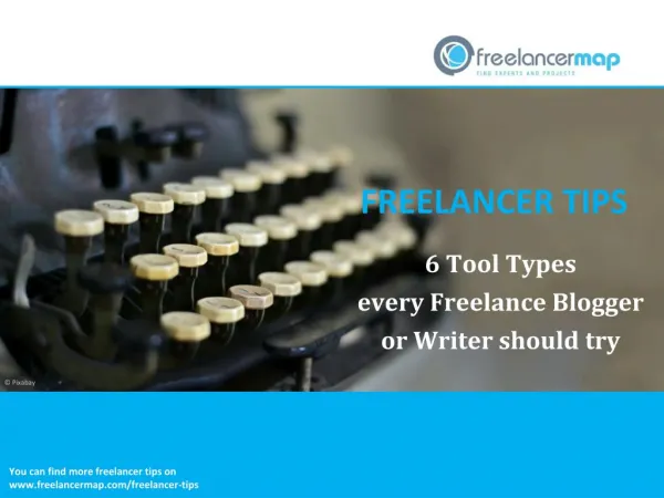 6 Tool Types every Freelance Blogger or Writer should try