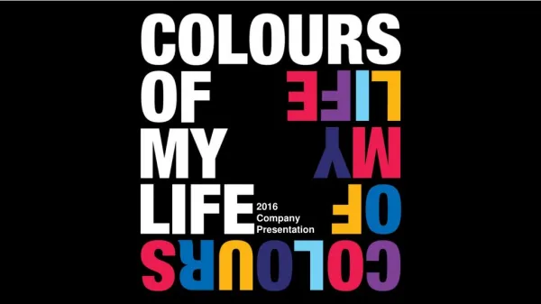 COLOURS OF MY LIFE