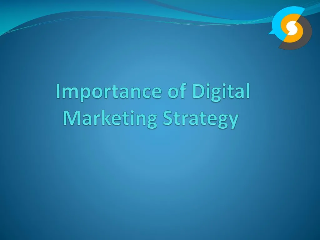 importance of digital marketing strategy