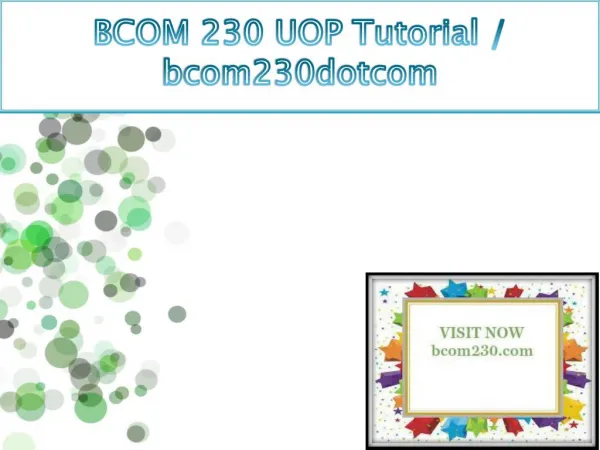 BCOM 230 UOP Tutorial / bcom230dotcom