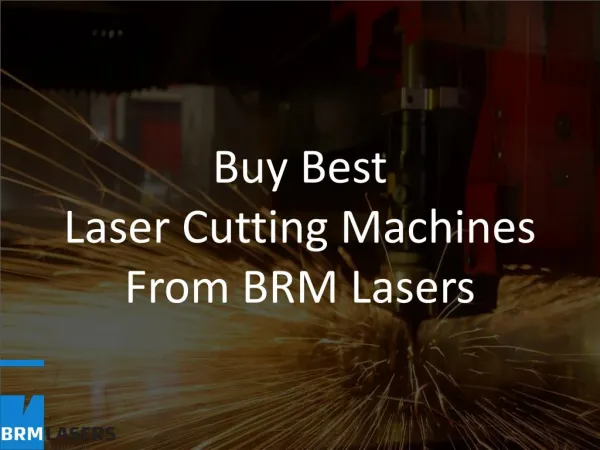 Buy Best Laser Cutting Machines from BRM Lasers
