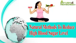 Natural Methods To Reduce High Blood Sugar Level - slide 1