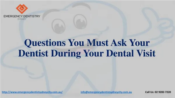 Questions You Must Ask Your Dentist During Your Dental Visit