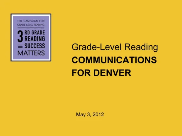 Grade-Level Reading COMMUNICATIONS FOR DENVER