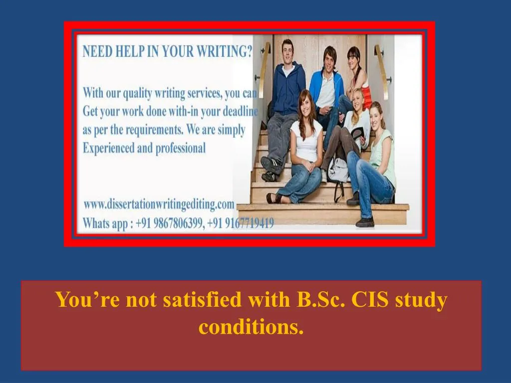 you re not satisfied with b sc cis study conditions