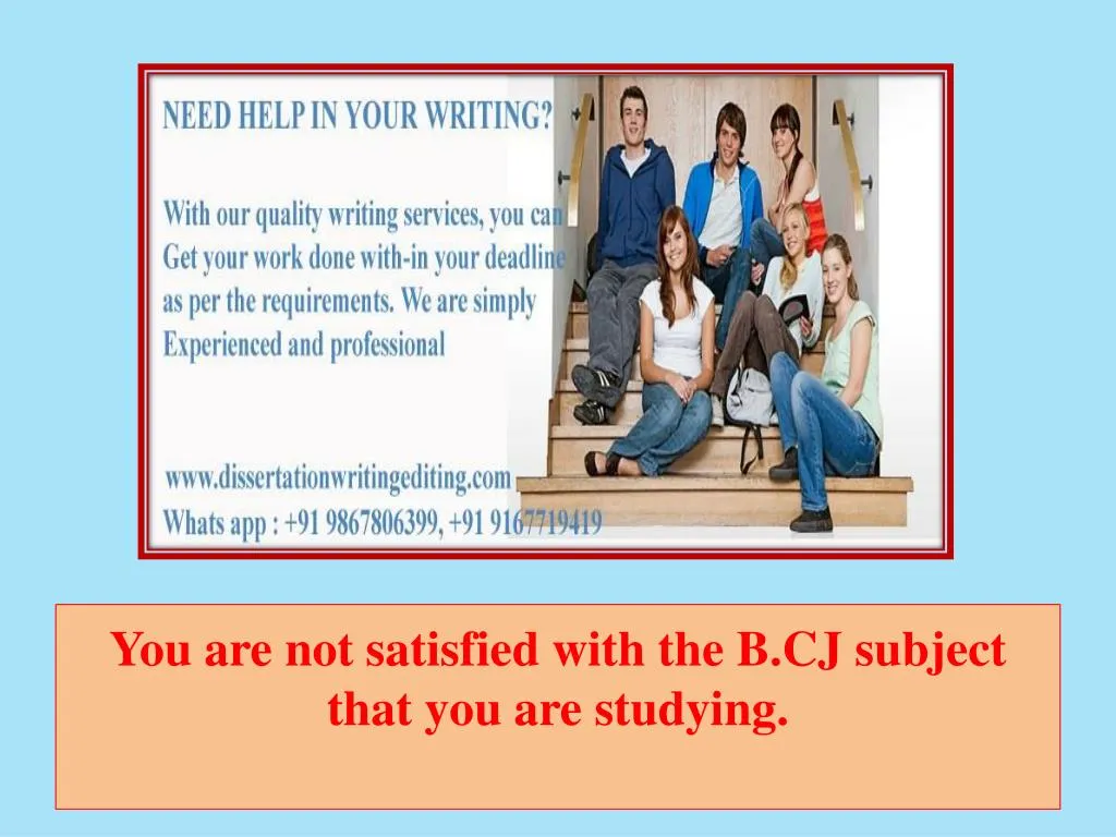 you are not satisfied with the b cj subject that you are studying