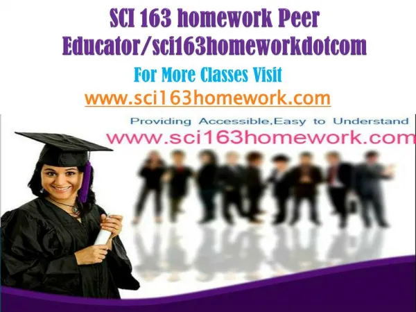 SCI 163 homework Peer Educator/sci163homeworkdotcom