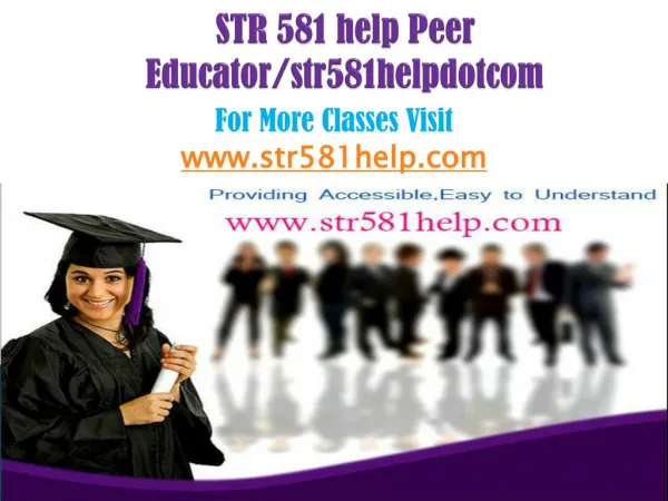 STR 581 help Peer Educator/str581helpdotcom