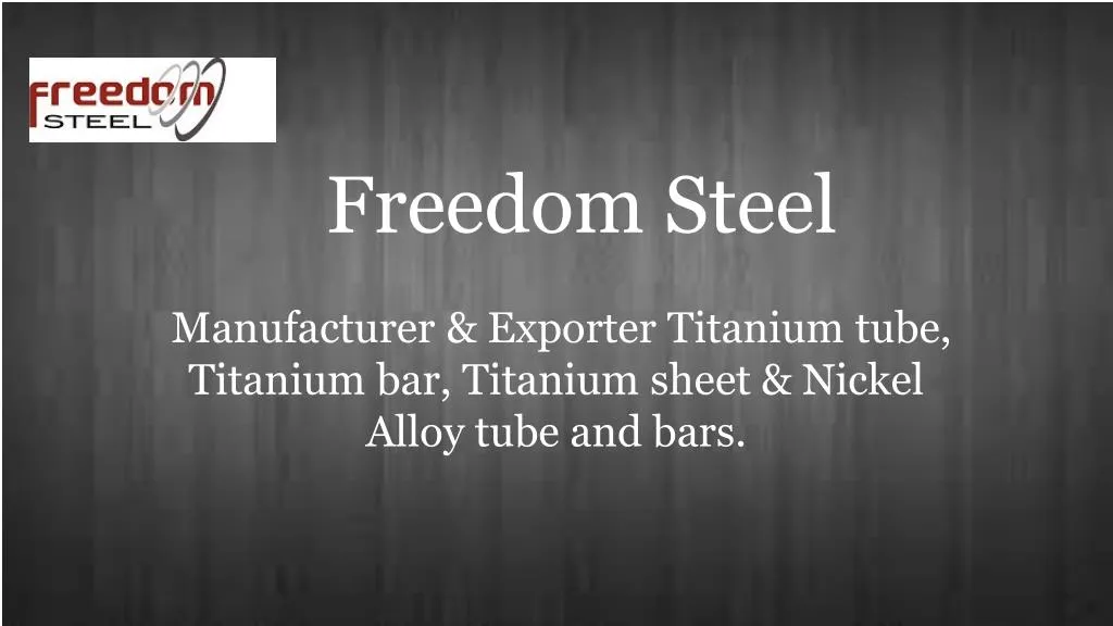 freedom steel