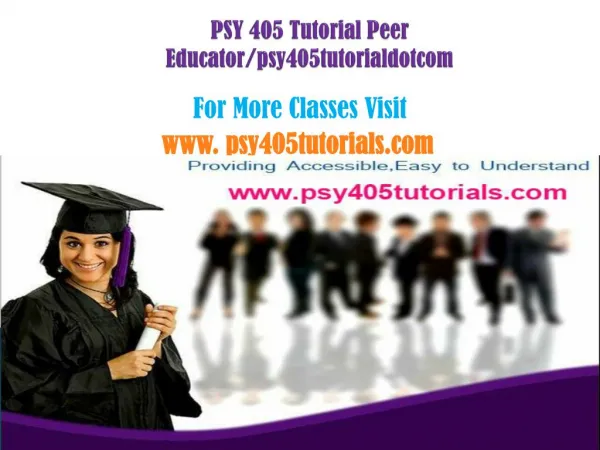 PSY 405 Tutorial Peer Educator/psytutorial405dotcom