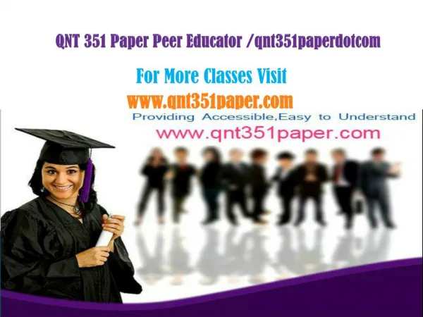 QNT 351 Paper Peer Educator /qnt351paperdotcom
