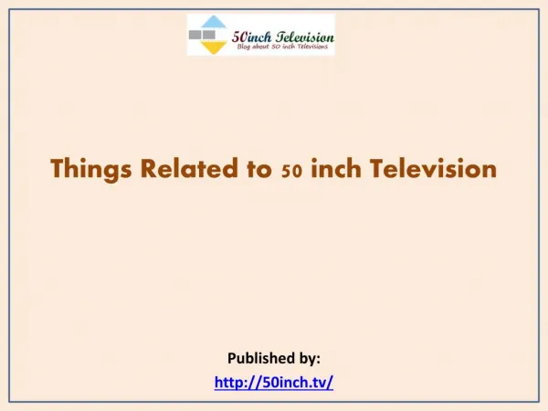 Things Related to 50 inch Television