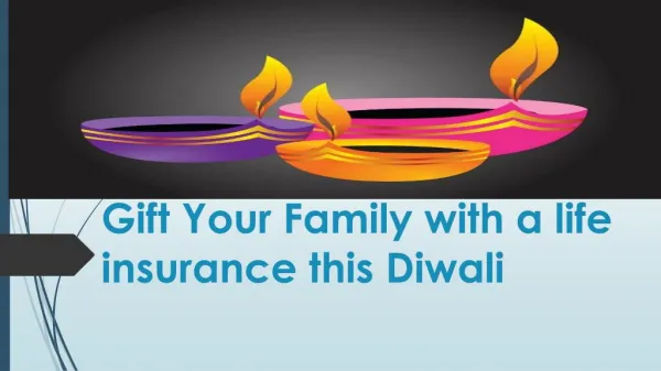 Gift Your Family with a life insurance this Diwali