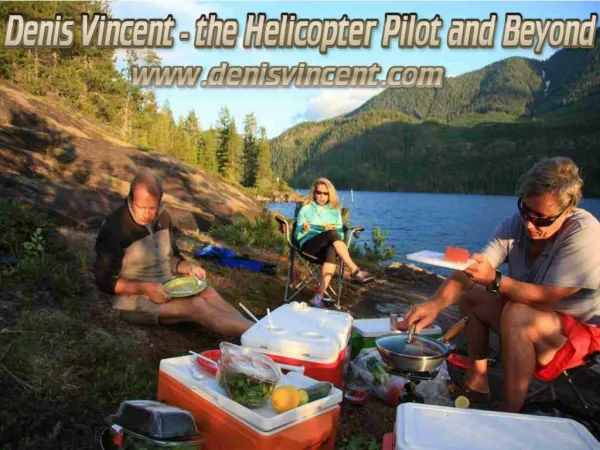 Denis Vincent- the Helicopter Pilot and Beyond