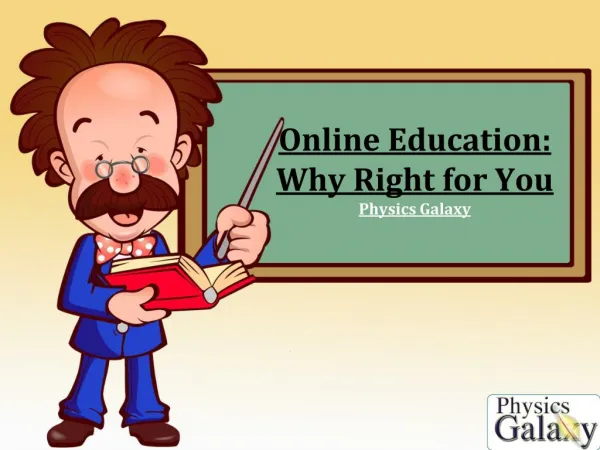 Online Education Why Right for You.ppt