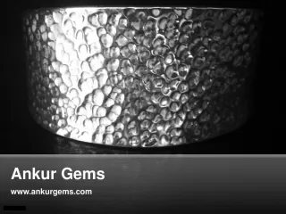 Ankur Gems - slide 1