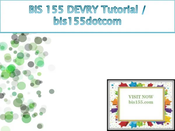 BIS 155 DEVRY Tutorial / bis155dotcom