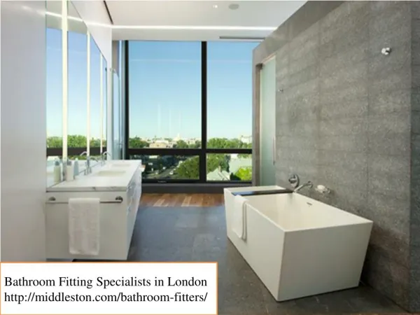 Bathroom fitting specilist in London