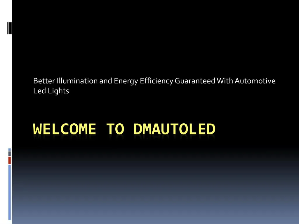 better illumination and energy efficiency guaranteed with automotive led lights