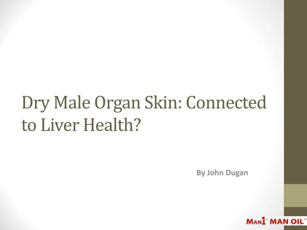 dry male organ skin connected to liver health