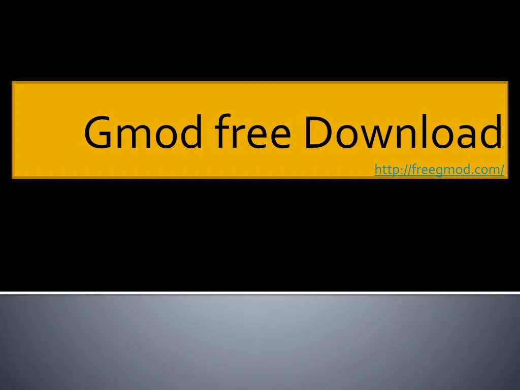gmod free download http freegmod com