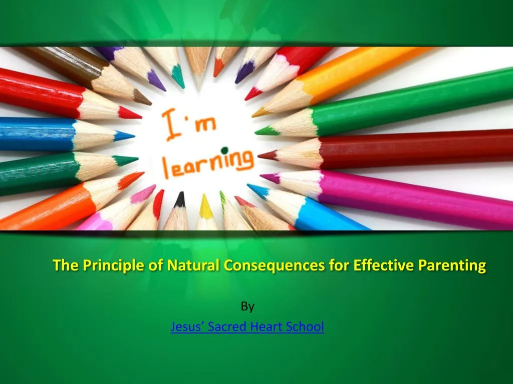 the principle of natural consequences for effective parenting