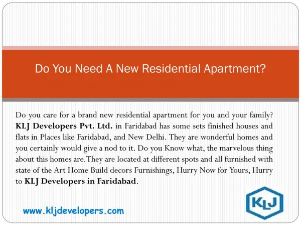 KLJ Developers Pvt. Ltd. - Do You Need A New Residential Apartment?