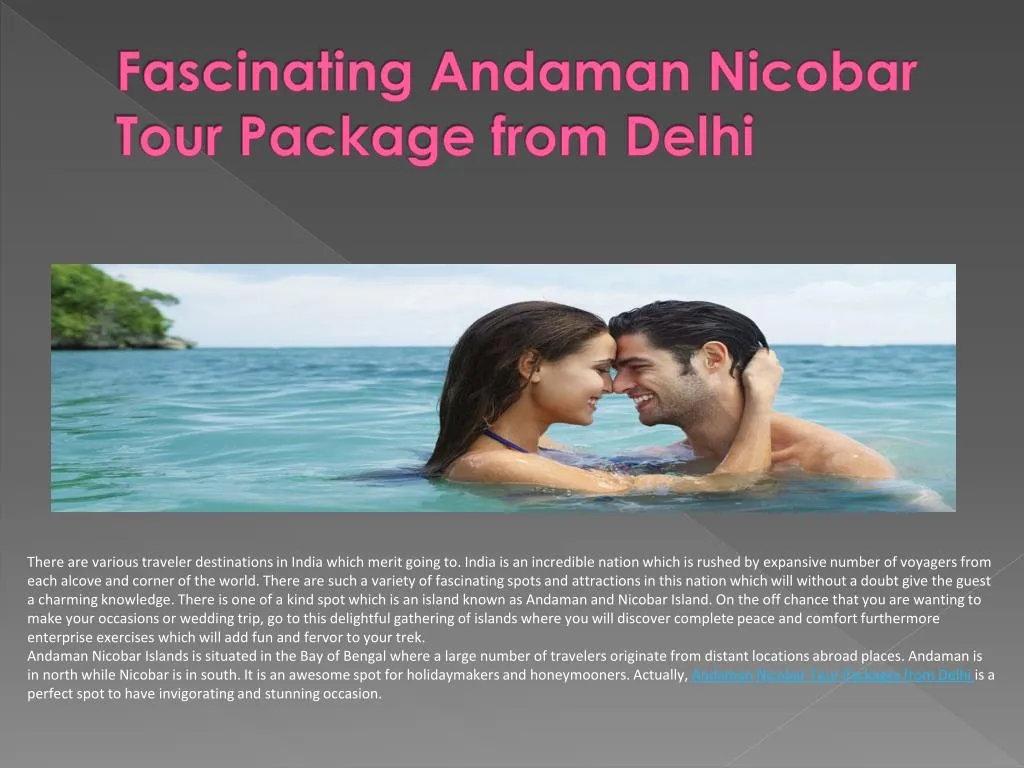 fascinating andaman nicobar tour package from delhi
