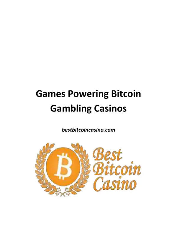 Games Powering Bitcoin Gambling Casinos