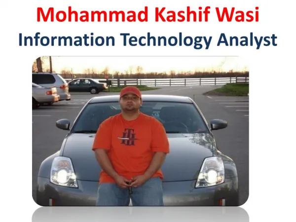 Mohammad Kashif Wasi - Information Technology Analyst