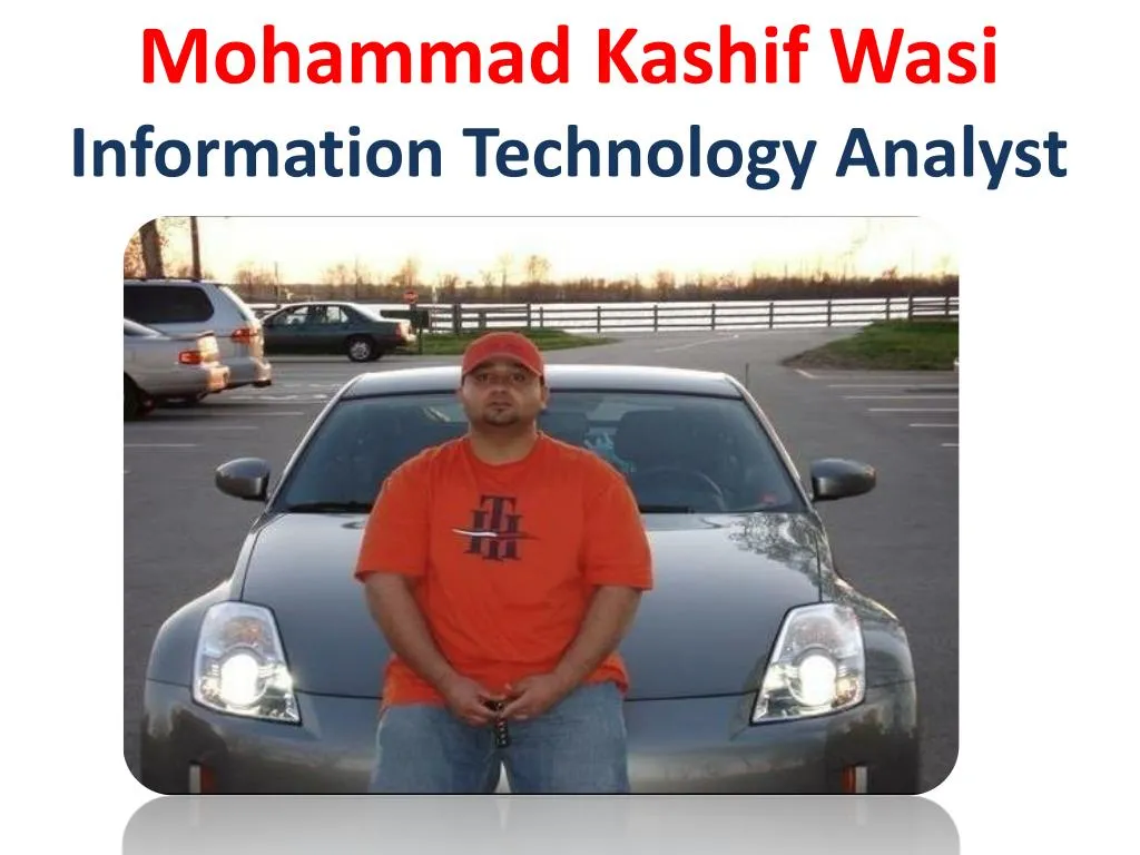 mohammad kashif wasi information technology analyst