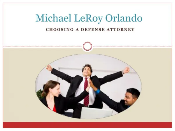 Michael LeRoy Orlando - Personal Injury Defense Attorney