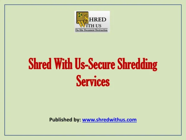 Shred With Us-Secure Shredding Services