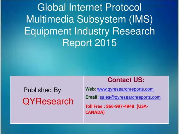 Global Internet Protocol Multimedia Subsystem (IMS) Equipment Market 2015 Industry Growth, Trends, Development, Research