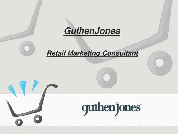 GuihenJones - Retail Marketing Consultant