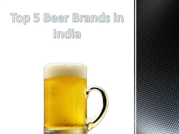 Top 5 Beer Brands in India