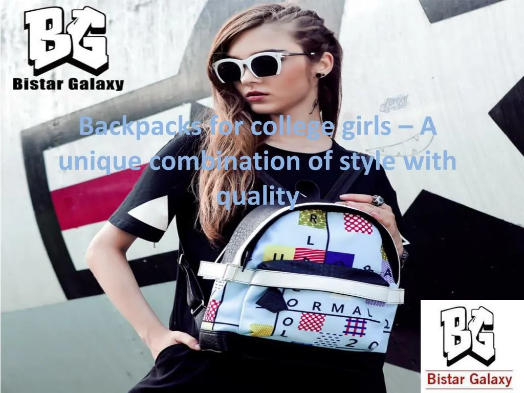 backpacks for college girls a unique combination of style with quality