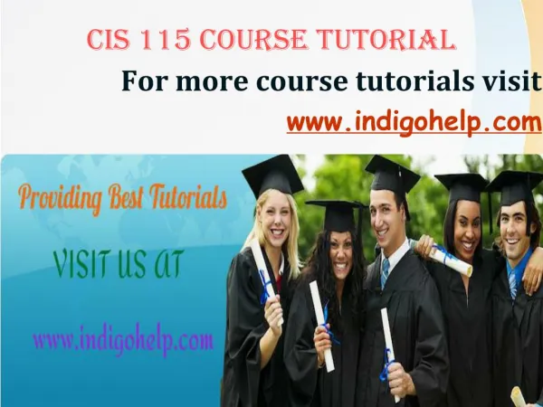 CIS 115 expert tutor/ indigohelp