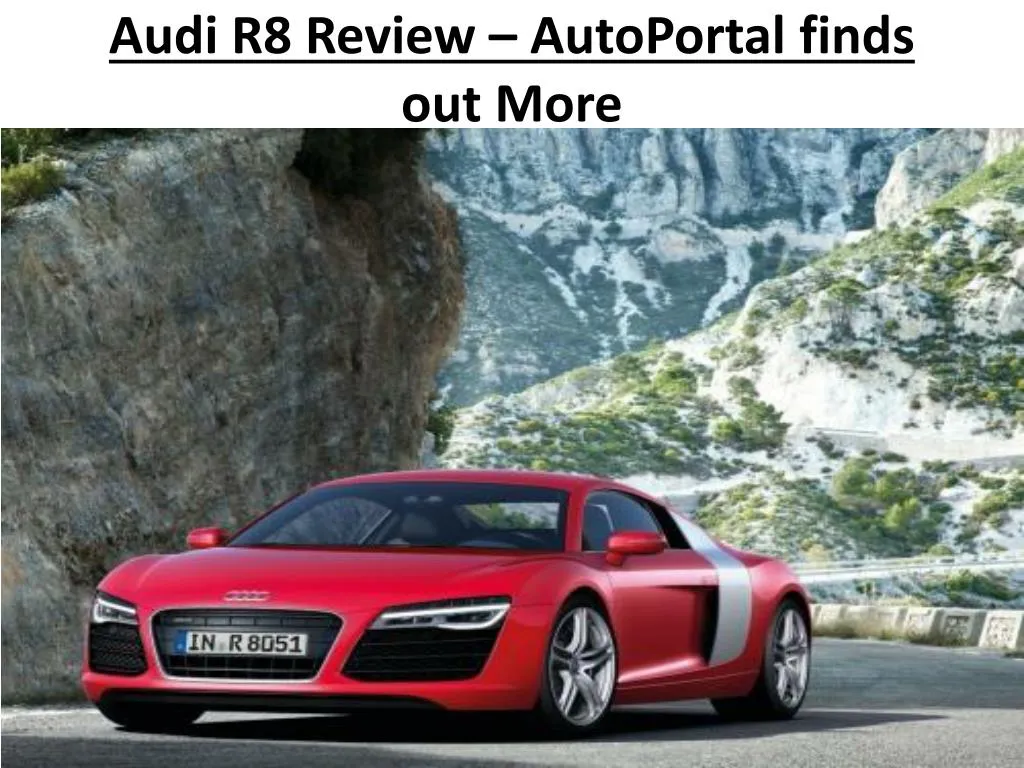audi r8 review autoportal finds out more