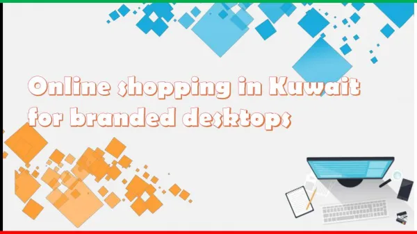 Online shopping in Kuwait for branded desktops